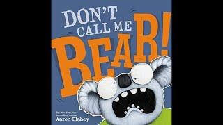 Don't Call Me Bear by Aaron Blabey HD ( COMIC-DUB ) READ ALOUD