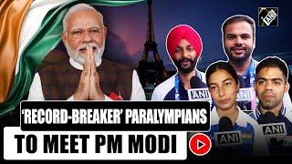 Paralympics 2024 | After historic achievement, Champions excited to meet PM Modi today