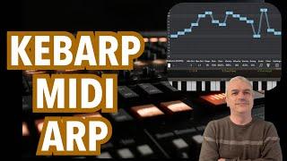 Cem Olcay Kebarp AUv3 Midi Arpeggiator - Tutorial and Use Cases