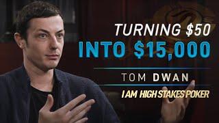 Tom Dwan on Turning $50 into $15,000 via Online Poker