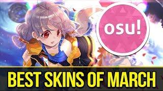 osu! Best Skins of March! My 5 favorite skins of this month