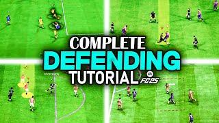 HOW TO DEFEND IN EA FC 25 - COMPLETE DEFENDING TUTORIAL