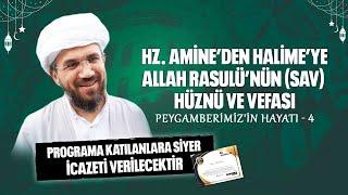 HZ. AMİNE'DEN HALİME'YE ALLAH RASULÜ'NÜN (SAV) HÜZNÜ VE VEFASI - Peygamberimiz'in Hayatı - 4