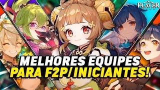 SAIBA AS MELHORES EQUIPES PARA INICIANTES/F2P!!! - GENSHIN IMPACT