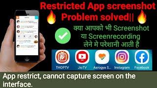 Restricted app screenshot problem solved