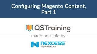 Magento 2 Beginner Class, Lesson #6: Configuring Magento Content, Part 1