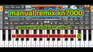 Manual Remix Kn7000 Set Org 2021-2023 Terbaru