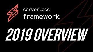 Serverless Framework - Overview - 2019