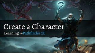 Pathfinder 2E - Character Creation Guide for D&D Players Old and New