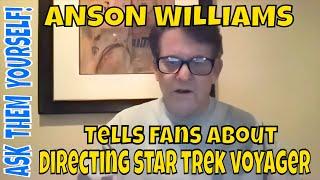 Anson WIllams tells fans about directing Star Trek voyager