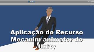 Aplicação do recurso Animator Mecanim do Unity 3D