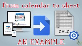 Google Apps Script in action with Calendar & Sheet