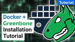 Installing the Greenbone Community Edition from Docker Containers