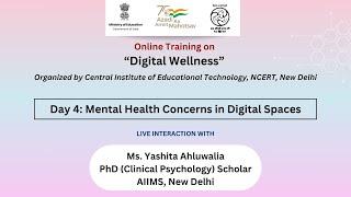 Day 4: Mental Health Concerns in Digital Spaces | Online Training on “Digital Wellness”