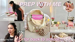 PREP for BACK TO SCHOOL with me  glow up, desk organization, what's in my backpack