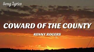 Kenny Rogers - Coward Of The County ( Lyrics ) 