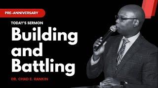 Building and Battling | Dr. Chad Rankin of @HouseOfHopeChurchTexas  (February 19, 2023)