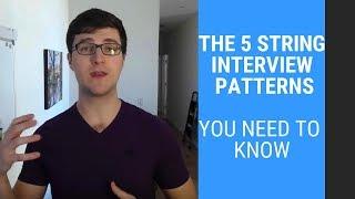 The 5 String Interview Patterns You Need to Know