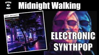 Jan Jensen - Midnight Walking [Retro Music / Electronic Synth Music / Synthpop] (Official Audio)