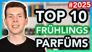 TOP 10 FRÜHLINGS PARFÜMS 2025 ️