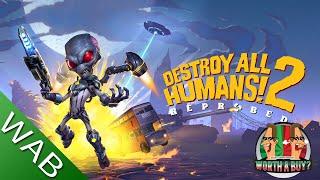 Destroy all Humans 2 Reprobed Review - Crypto is back