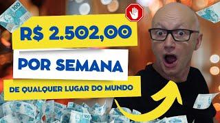 4 NEGÓCIOS para GANHAR R$ 2.502,00 por SEMANA de QUALQUER LUGAR do MUNDO sem GASTAR sem CONHECIMENTO