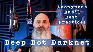 Anonymous Email Best Practices - Deep Dot Darknet