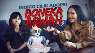 Indigo Cilik Mengadopsi Boneka Arwah | Boneka Furi