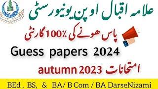 AIOU Guess papers information exam autumn  2023| Exam 2024 | BEd, BS & BA