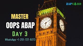 Day 3 - Master OOPs ABAP  - Jan 2022 - Batch 01