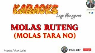 Karaoke Lagu Manggarai || MOLAS RUTENG ( Molas Tara No) || Music: Johan Jakri