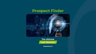 Prospect Finder - the fastest way to find your leads