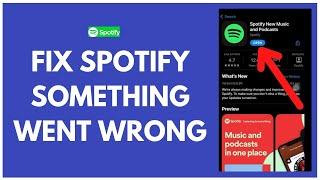 FIX Spotify Something Went Wrong Please Try Again Later Issue [UPDATED]
