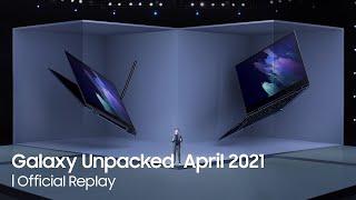 Galaxy Unpacked April 2021 | Samsung