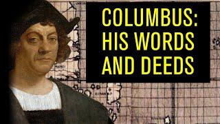 Christopher Columbus: What He REALLY Did and Said