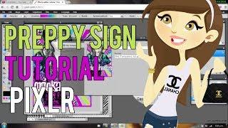 Preppy Sign Tutorial  | Pixlr