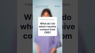 What do I do when I receive contact from CRS?