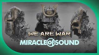 We Are War by Miracle of Sound (Epic Metal) (For Honor)