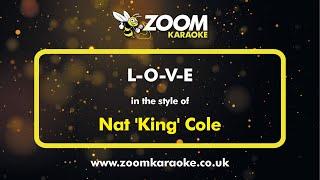 Nat 'King' Cole - L-O-V-E - Karaoke Version from Zoom Karaoke