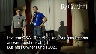 Investor Q&A - Rob Vinall and Andreas Lechner answer questions about Business Owner Fund's 2023