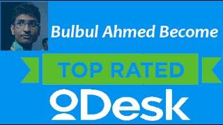 Bulbul Ahmed Become Top Rated Freelancer On oDesk