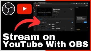 How to Stream On YouTube With OBS Studio