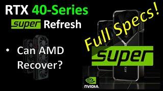 RTX 40-series SUPERs - Is it NVIDIA's Coup de Grace?