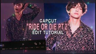 "Ride or die pt.2" tiktok trend edit tutorial - capcut