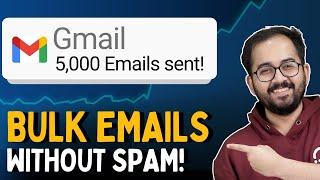 Spam-Free Bulk Emails via Gmail (2024)