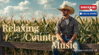 Best Relaxing Country Music