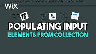 Populating Input Elements with Data from Wix Collection | STEP-BY-STEP WIX TUTORIAL | Wix Ideas
