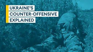 Ukraine's counter-offensive explained | Sitrep podcast