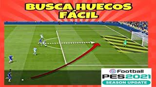  PES2021 TUTORIAL COMO DESMARCARSE , buscando HUECO a JUGADOR y *ganar facil* COMPETITIVO  % 