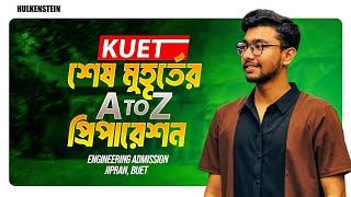 শেষ মুহূর্তের KUET প্রিপারেশন A to Z | Engineering Admission | Jipran, BUET